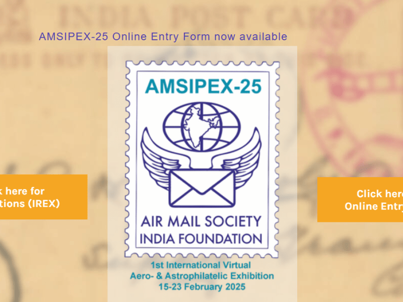 [NEWS] – 1st International Virtual Aerophilately & Astrophilately Exhibition (AMSIPEX-25) on Feb. 15-23,&nbsp;2025